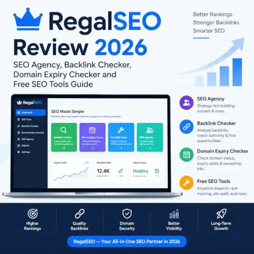 RegalSEO Review 2026: SEO Agency, Backlink Checker, Domain Expiry Checker and Free SEO Tools Guide